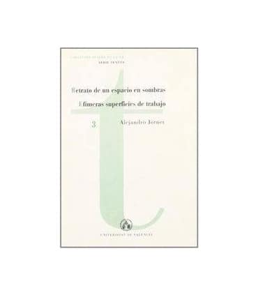 Retrato de un espacio en sombras y efímeras superficies de trabajo