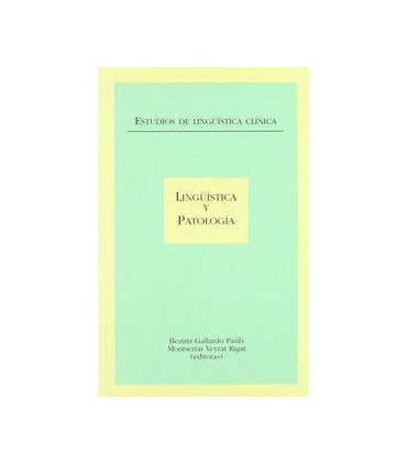 Estudios de lingüística clínica: lingüística y patología