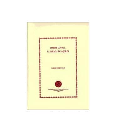 Robert Lowell: la mirada de Aquiles