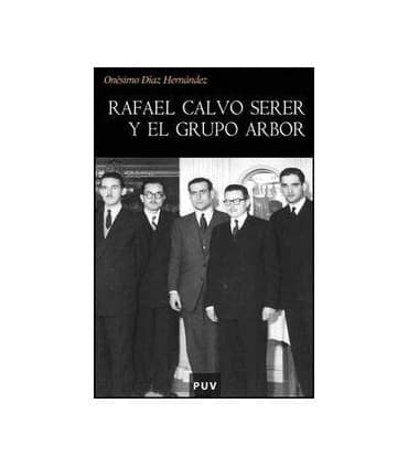 Rafael Calvo Serer y el grupo Arbor