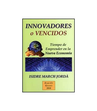 Innovadores o vencidos