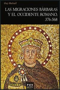 Las migraciones bárbaras y el occidente romano, 376-568