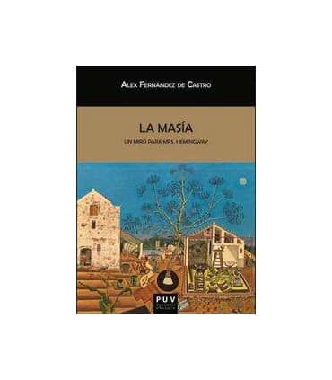 La masía', un Miró para Mrs. Hemingway