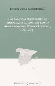 Las balanzas fiscales de las comunidades autónomas con la Administración Pública Central, 1991-2011
