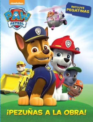 PAW PATROL. IPEZUÑAS A LA OBRA!