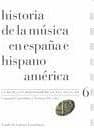 Historia de la música en España e Hispanoamérica, volumen 6