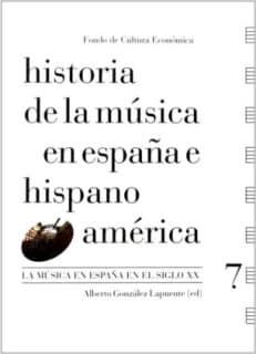 Historia de la música en España e Hispanoamérica, volumen 7