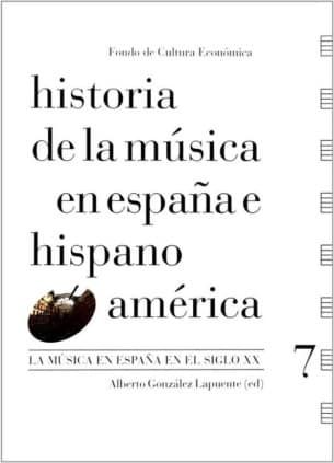 Historia de la música en España e Hispanoamérica, volumen 7