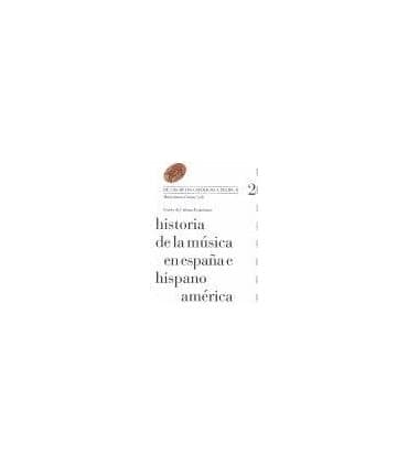 Historia de la música en España e Hispanoamérica, volumen 2