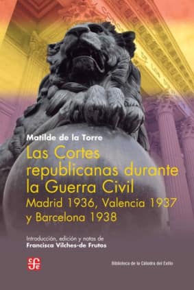 Las Cortes republicanas durante la Guerra Civil