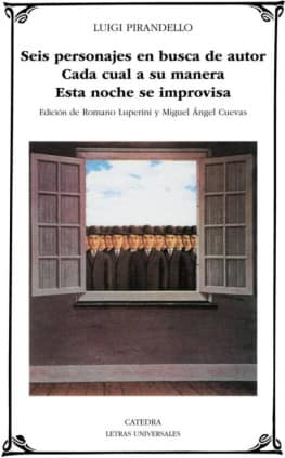 Seis personajes en busca de autor Cada cual a su manera Esta noche se improvisa