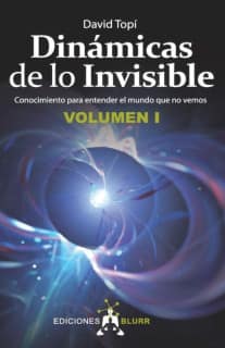 Dinámicas de lo Invisible 1