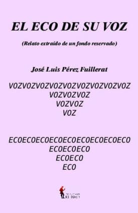El eco de su voz
