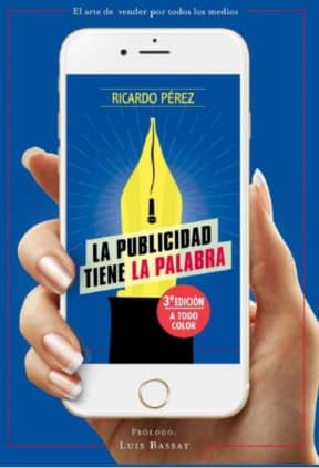 El arte de vender por todos los medios. La publicidad tiene la palabra