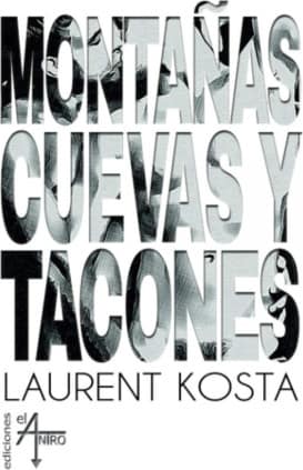 MONTAÑAS, CUEVAS Y TACONES