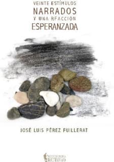 Veinte estímulos narrados y una reacción esperanzada