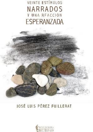 Veinte estímulos narrados y una reacción esperanzada