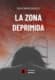 LA ZONA DEPRIMIDA