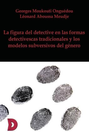 LA FIGURA DEL DETECTIVE EN LAS FORMAS DE