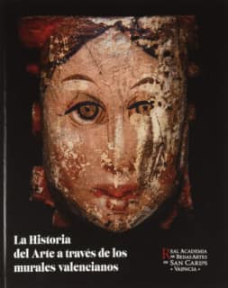 LA HISTORIA DEL ARTE A TRAVÉS DE LOS MURALES VALENCIANOS