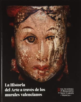 LA HISTORIA DEL ARTE A TRAVÉS DE LOS MURALES VALENCIANOS