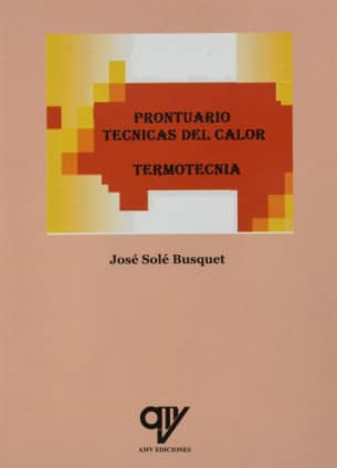Prontuario. Técnicas del calor. Termotecnia.