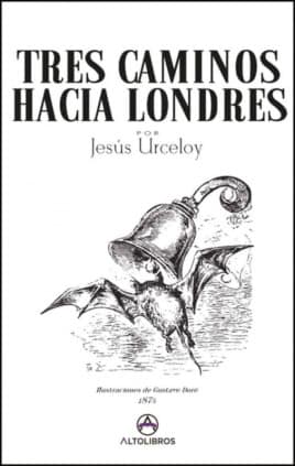 Tres caminos hacia Londres