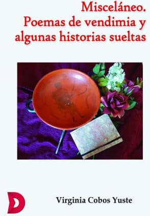 Misceláneo. Poemas de vendimia y algunas historias sueltas