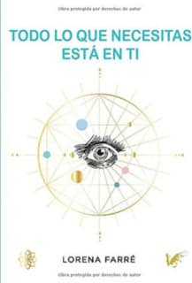 Todo lo que necesitas está en ti