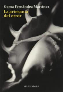 LA ARTESANÍA DEL ERROR