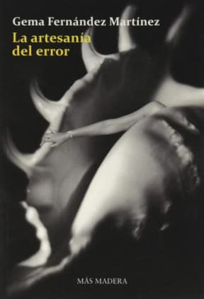 LA ARTESANÍA DEL ERROR