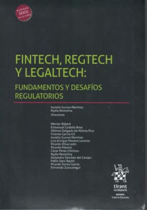 Fintech, Regtech y Legaltech: Fundamentos y desafíos regulatorios