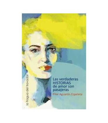 Las verdaderas historias de amor son pasajeras