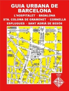 GUIA URBANA DE BARCELONA, L’HOSPITALET DE LL., BADALONA, STA. COLOMA DE GRAMENET, CORNELLA, ESPLUGUES, ST. ADRIA DE BESO