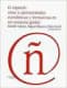 El español: retos y oportunidades económicas y formativas en un contexto global
