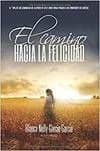 El camino hacia la felicidad