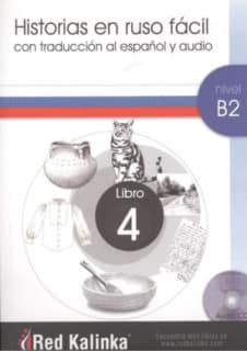Historias en ruso fácil. Nivel B2. Libro 4