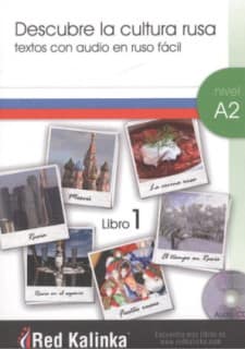 Descubre la cultura rusa. Nivel A2. Libro 1