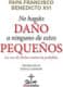 No hagáis daño a ninguno de estos pequeños. La voz de Pedro contra la pedofilia