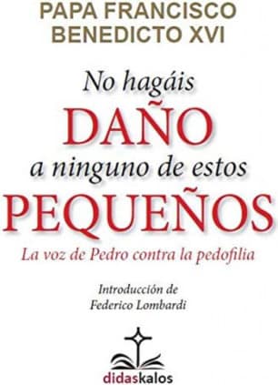 No hagáis daño a ninguno de estos pequeños. La voz de Pedro contra la pedofilia