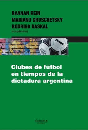 Clubes de fútbol en tiempos de la dictadura argentina