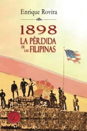 1898 La pérdida de las Filipinas