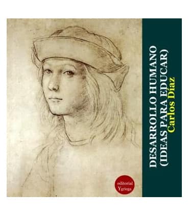 DESARROLLO HUMANO IDEAS PARA EDUCAR