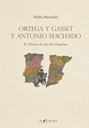 ORTEGA Y GASSET Y ANTONIO MACHADO: EL DI
