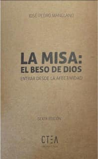 La Misa: el beso de Dios