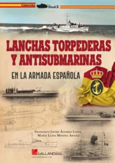 Lanchas torpederas y antisubmarinas en la Armada española.