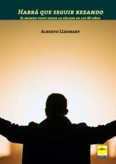 Habrá que seguir rezando