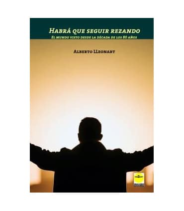 Habrá que seguir rezando