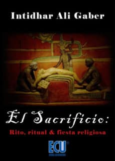 El sacrificio: rito, ritual y fiesta religiosa