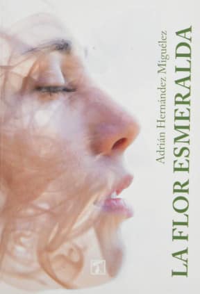 Flor esmeralda, La